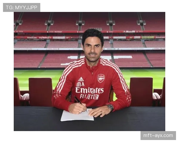 阿尔特塔革新战术体系助力球队冲击巅峰